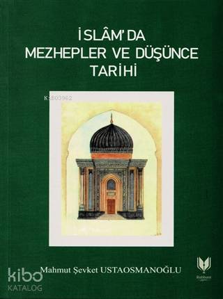 İslam'da Mezhepler ve Düşünce Tarihi