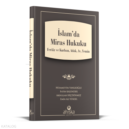 İslam'da Miras Hukuku | Hüsamettin Vanlıoğlu | Ahıska Yayınevi