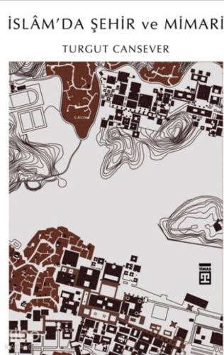 İslam'da Şehir ve Mimari