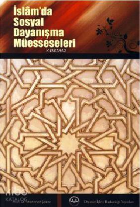İslam'da Sosyal Dayanışma Müesseseleri
