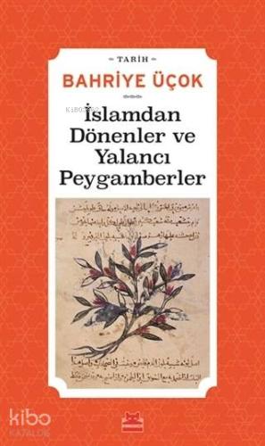 İslamdan Dönenler ve Yalancı Peygamberler