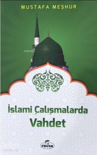 İslami Çalışmalarda Vahdet