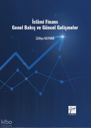 İslâmi Finans Genel Bakış Ve Güncel Gelişmeler