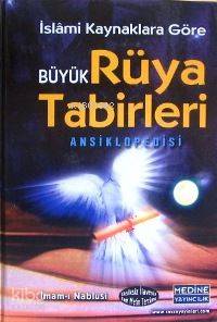 İslâmi Kaynaklara Göre| Büyük Rüya Tabirleri Ansiklopedisi | İmam Nabl
