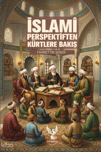 İslami Perspektiften Kürtlere Bakış | Fahrettin Şeker | Zilan Akademi 