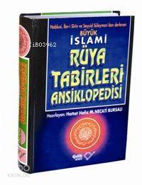 İslami Rüya Tabirleri Ansiklopedisi (Ciltli) | Mustafa Necati Bursalı 