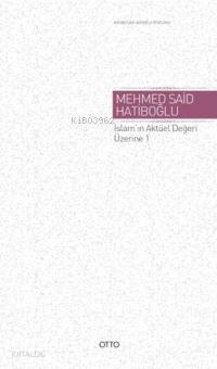 İslam'ın Aktüel Değeri Üzerine 1