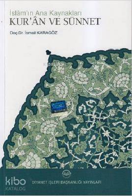 İslam'ın Ana Kaynakları Kur'an ve Sünnet