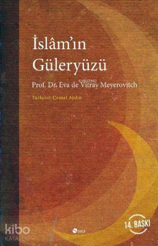 İslam'ın Güler Yüzü | Eva De Vitray-Meyerovitch | Şule Yayınları