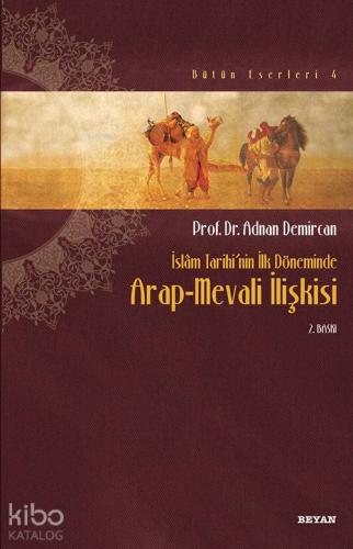 İslam'ın İlk Asrında İktidar Mücadelesi | Adnan Demircan | Beyan Yayın