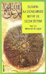İslam'ın İlk Döneminde| Bey'at ve Seçim Sistemi