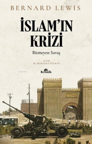 İslam'ın Krizi: Bitmeyen Savaş