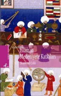 İslam'ın Medeniyete Katkıları