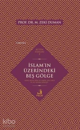 İslam'ın Üzerindeki Beş Gölge Nesh, Recm, Köle ve Cariye, Ehl-i Beyt v