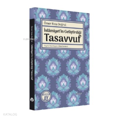 İslâmiyet’in Geliştirdiği Tasavvuf