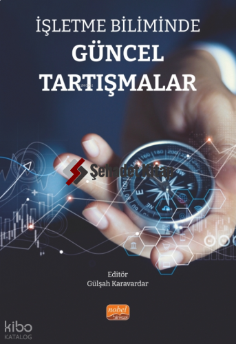 İşletme Biliminde Güncel Tartışmalar