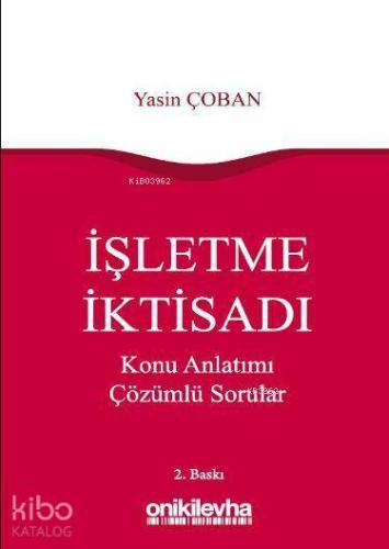 İşletme İktisadı Konu Anlatımı Çözümlü Sorular