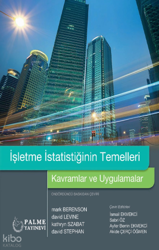 İşletme İstatistiğinin Temelleri Kavramlar ve Uygulamalar | Kolektif |