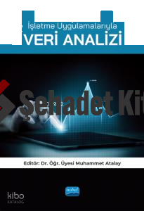 İşletme Uygulamalarıyla;Veri Analizi