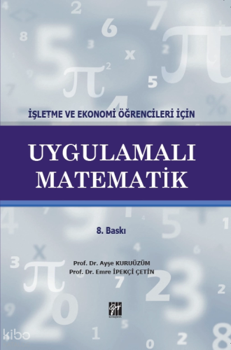 İşletme ve Ekonomi Öğrencileri İçin Uygulamalı Matematik