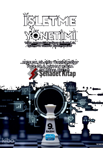 İşletme Yönetimi - Temel Kavramlar, Çağdaş Yaklaşımlar, İşletme ve Yönetim Fonksiyonları