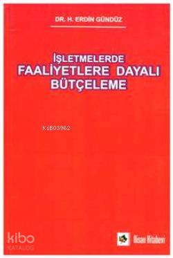 İşletmelerde Faaliyetlere Dayalı Bütçeleme