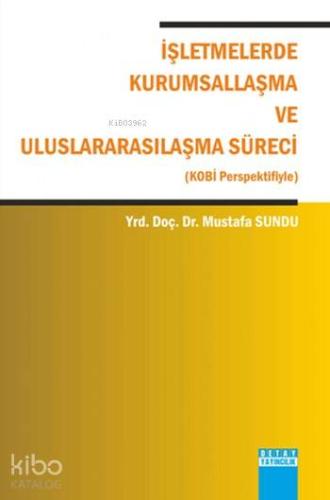 İşletmelerde Kurumsallaşma ve Uluslarasılaşma Süreci