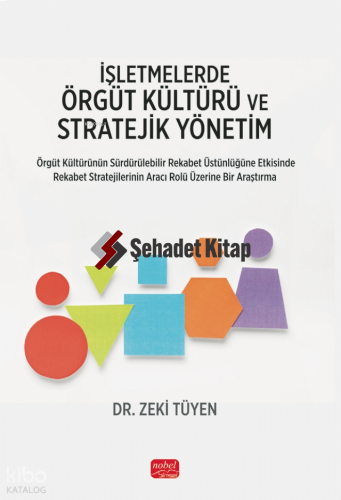 İşletmelerde Örgüt Kültürü ve Stratejik Yönetim