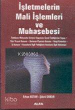 İşletmelerin Mali İşlemleri ve Muhasebesi