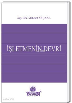 İşletmenin Devri | Mehmet Akçaal | Yetkin Yayınları