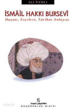 İsmail Hakkı Bursevi | Ali Namlı | İnsan Yayınları