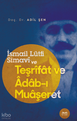 İsmail Lütfi Simavî Ve Teşrîfât Ve Âdâb-I Muâşeret