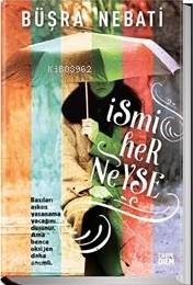İsmi Her Neyse | Buşra Nebati | Carpe Diem Kitap