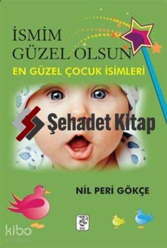 İsmim Güzel Olsun!; En Güzel Çocuk İsimleri
