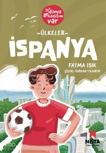 İspanya;Bi’ Dünya Arkadaşım Var