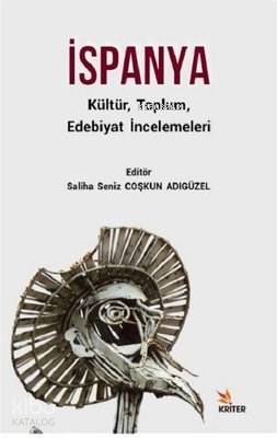 İspanya Kültür Toplum Edebiyat İncelemeleri