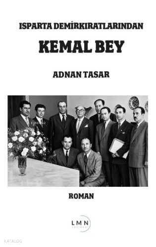 Isparta Demirkıratlılarından Kemal Bey | Adnan Taşar | Liman Yayınevi