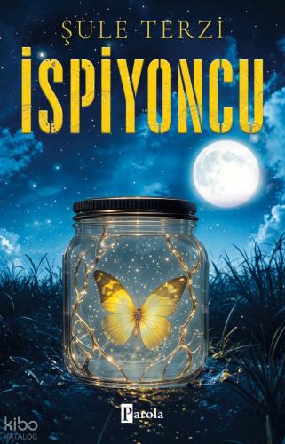 İspiyoncu | Şule Terzi | Parola Yayınları