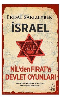 İsrael - Nil'den Fırat'a Devlet Oyunları