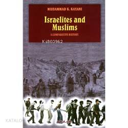 Israelites And Muslims; A Comparative History