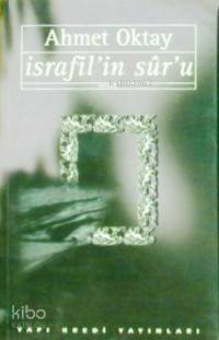 İsrafil´in Sur´u | Ahmet Oktay | Yapı Kredi Yayınları ( YKY )
