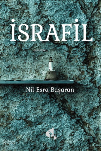 İsrafil | Nil Esra Başaran | Papirüs Yayın Dağıtım
