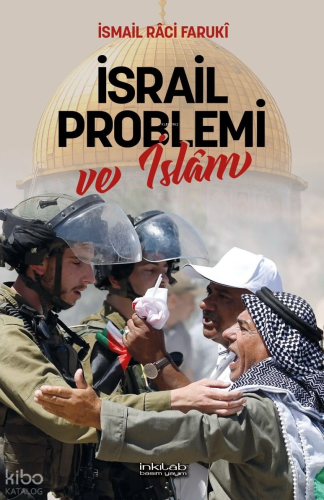 İsrail Problemi ve İslâm | İsmail Raci Faruki | İnkılâb Yayınları