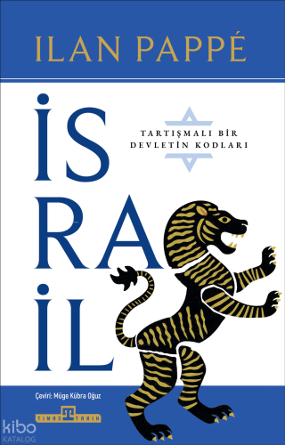 İsrail;Tartışmalı Bir Ülkenin Kodları | Ilan Pappe | Timaş Tarih
