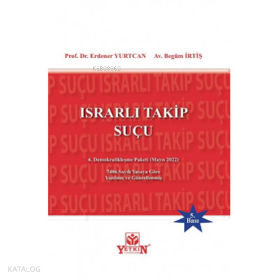 Israrlı Takip Suçu