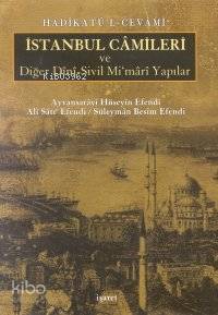 İstanbul Camileri ve Diğer Dini Sivil Mimari Yapılar; Hadikatul'l-ceva