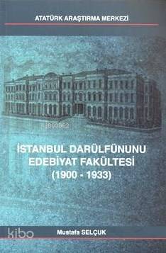 İstanbul Darülfünunu Edebiyat Fakültesi (1900-1933)