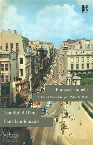 Istanbul d'hier, Sans Lendemains