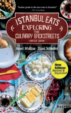 İstanbul Eats Exploring; The Culinary Backstreets
