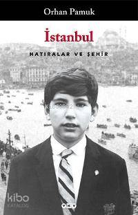 İstanbul; Hatıralar ve Şehir